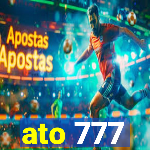 ato 777